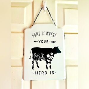 *Home Is Where Your Herd Is Metal Hanging Sign